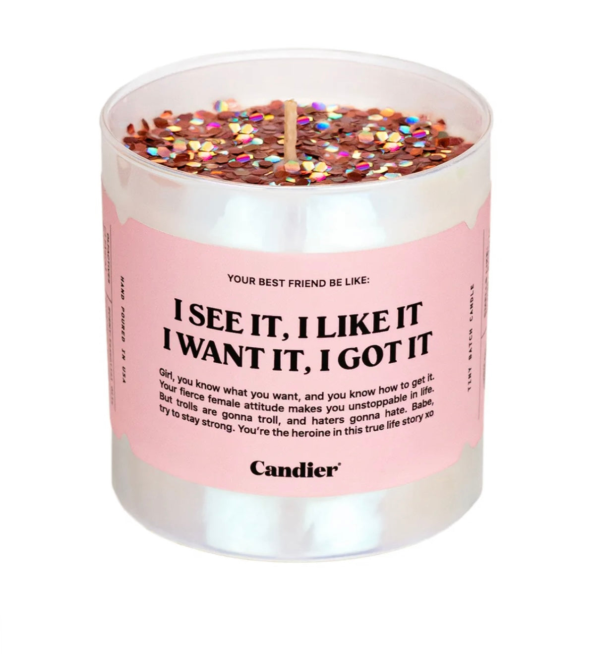 I see it I like it candle