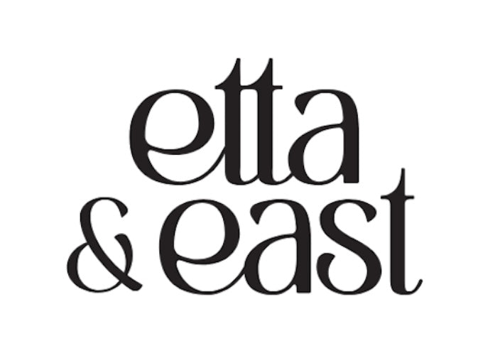 ETTA & EAST