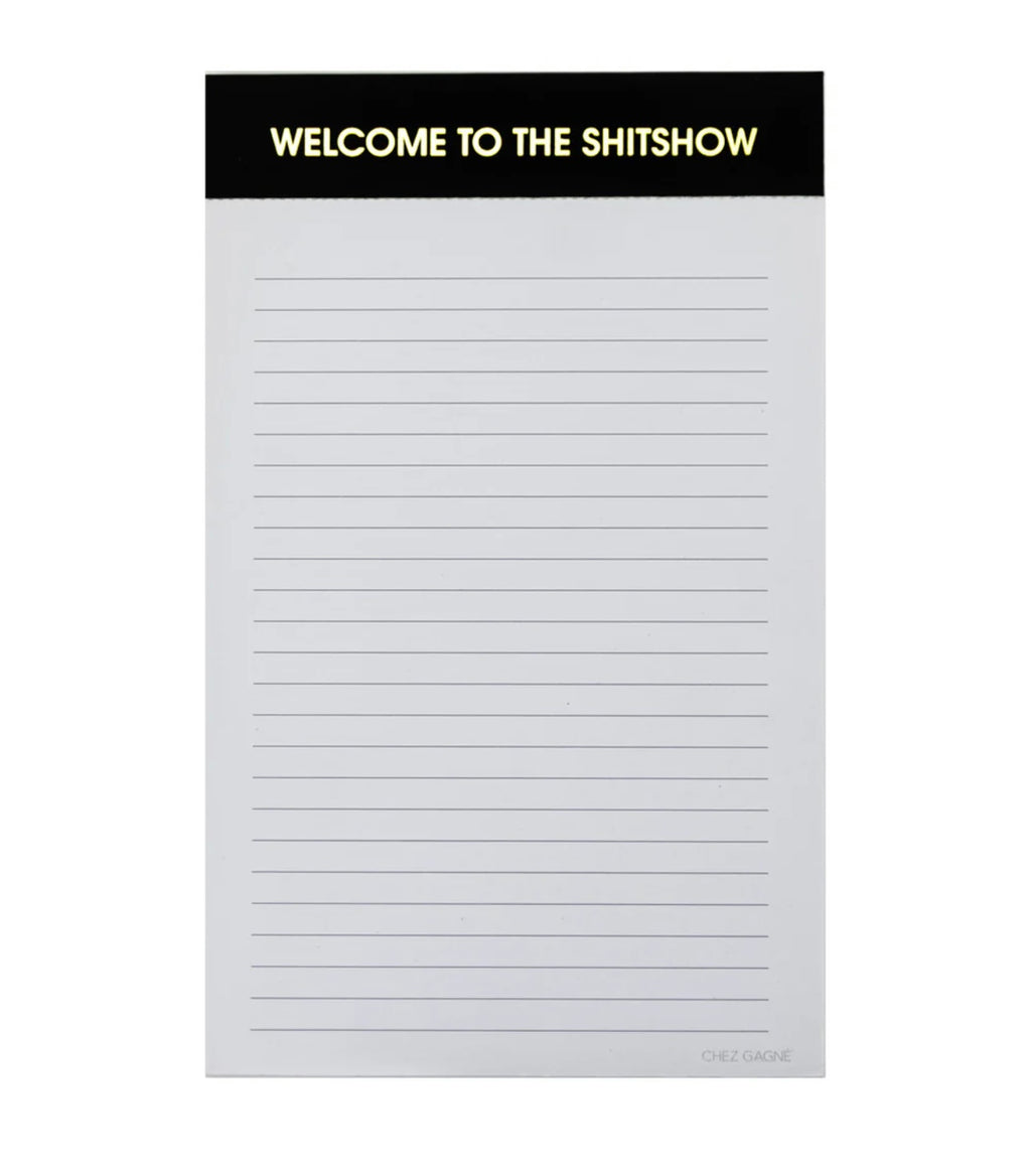 Chez Gagne | shit show notepad | shop now | Tullyhaize