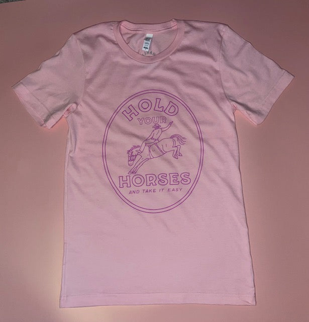 Hold your horses t-shirt