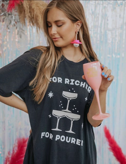 For richer for pourer t-shirt
