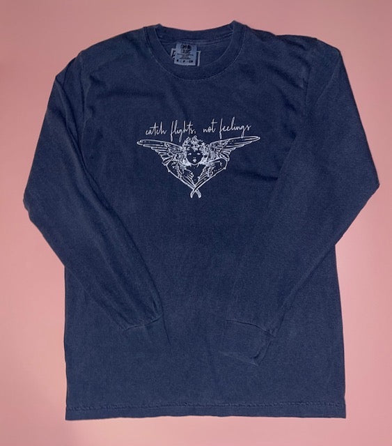 Catch flights not feelings t-shirt