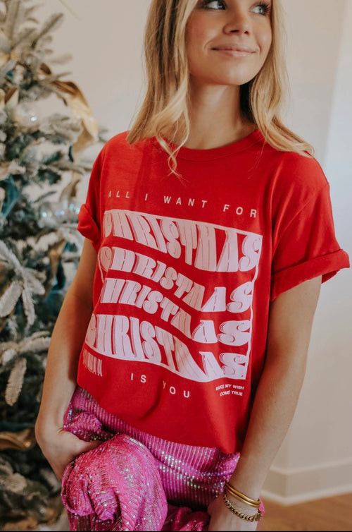 All I want for Christmas T-shirt