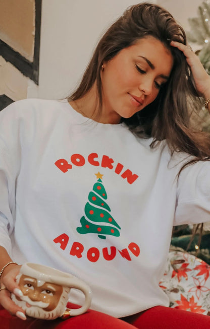 Rockin’ around the christmas tree sweatshirt